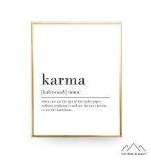 Funny Karma Quote Karma Definition Poster Karma Printable Bathroom Decor Funny Bathroom Art Bathroom Printable Karma Gift Karma Poster Gift With Images Funny Karma Quotes Karma Quotes