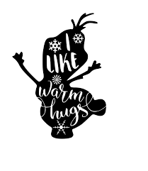 Olaf Warm Hugs Digital Dxf Png Svg Files Disney Silhouettes Frozen Silhouette Frozen Cricut