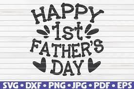 Free Free 154 Happy First Father&#039;s Day Svg SVG PNG EPS DXF File