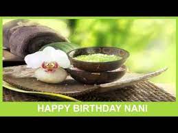 Nani Birthday Spa Happy Birthday Youtube Happy Birthday Happy Birthday Name Unique Birthday Wishes