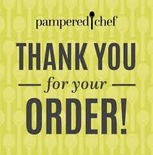 Pampered Chef Thank You For Your Order Customer Service Thank You Pampered Chef Pampered Chef Recipes Pampered Chef Party