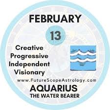A genuine display of affection, no matter how small it may seem to you, will be perceived as a giant gesture for this sign. February 11 Birthday Personality Zodiac Sign Compatibility Ruling Planet Element Health And Advice Futurescope