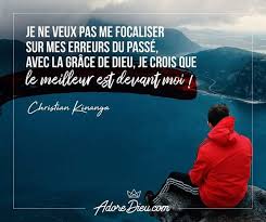 Je Ne Veux Pas Me Focaliser Sur Mes Erreurs Du Passe Avec La Grace De Dieu Je Crois Que Le Meilleur Est Devant Moi Vie Chretienne Dieu Evangile