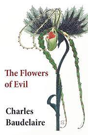 =) the author had used excepts from the flowers of evil at the beginning of every chapter, describing either the situation of that particular chapter or the relationship. Baudelaire Flowers Of Evil Epub Aqzt Neaal Site