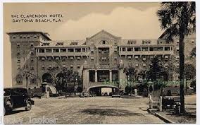 The Clarendon Hotel Daytona Beach Fl C1940 Postcard Florida Daytona Beach Florida Ormond Beach Florida Daytona Beach