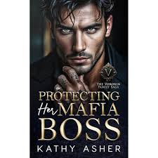 Protecting Her Mafia Boss Audiobook by Kathy Asher