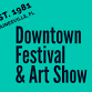 43rd Annual Downtown Festival & Art Show
