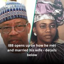 IBB shared details about how he met and married his wife from Delta state,  mentioning what his wife did when he first proposed to her. Full details  are in comments.