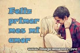 Feliz Primer Mes Mi Amor Meses De Novios Frases Novios Frases Frases De Feliz Cumple