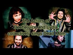Being a the play isn't always sure where it wants to land in terms of the utter cartoonishness of its living. Dead Mom Sung By Actors For Beetlejuice And Lydia On Broadway Youtube