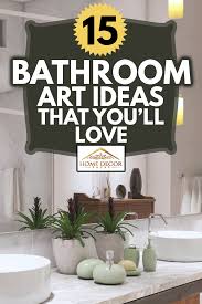 Low price guarantee, fast shipping & free returns, and custom. 15 Bathroom Art Ideas That You Ll Love Home Decor Bliss