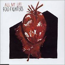 Qualcuno sta avendo il meglio, il meglio, il meglio, il meglio di te? All My Life Foo Fighters Song Wikipedia