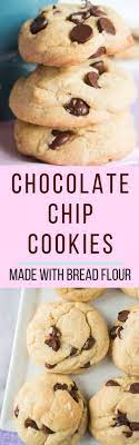 Chocolate Chip Cookies Made With Bread Flour Chewy And Easy Recipe Recipe Best Cookie Recipes Chip Cookies Recipes