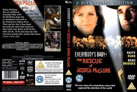 Everybody S Baby The Rescue Of Jessica Mcclure 48 104 Jessica Mcclure Jessica I Movie