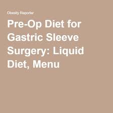 Pre Op Diet For Gastric Sleeve Surgery Liquid Diet Menu Bariatric Recipes Sleeve Liquid Diet Liquid Diet Bariatric Diet