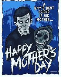 6 mother's day horror movies. Pin By Lori Reynolds On Holidays Boy Best Friend Horror Card Funny Horror