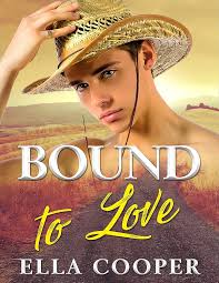 Amazon.com: Bound to Love: A Billionaire Cowboy Western Romance (Hartley  Ranch Cowboys Brothers Book 4) eBook : Cooper, Ella: Kindle Store