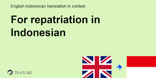 We did not find results for: Apa Arti For Repatriation Dalam Bahasa Indonesia Terjemahan Dalam Bahasa Indonesia