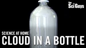 The Sci Guys Science At Home Cloud In A Bottle Experiment Cloud In A Bottle Fun Science Science