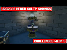Here's where and how to upgrade weapons in 'fortnite' chapter 2 for the 'forged in slurp' challenge. Upgrade A Weapon At Salty Springs Salty Springs Upgrade Bench Location Challenges Week 5