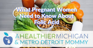 What Pregnant Women Need To Know About Folic Acid Metro Detroit Mommy