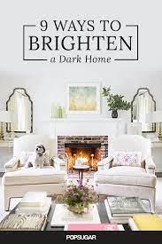 First of all, remember that less is more when it comes to brightening a dark room. 9 Easy Ways To Add Instant Brightness To A Dark Room Dark Living Rooms Brighten Room Home Decor