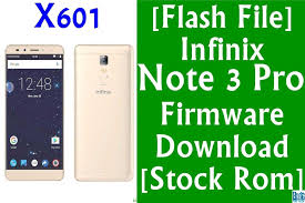 Flash File] Infinix Note 3 Pro X601 ...