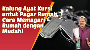 Ayat ruqyah pengusir jin, pagar rumah, pagar diri tanpa iklan. Kalung Ayat Kursi Untuk Pagar Rumah Begini Cara Memagari Rumah Dengan Mudah Youtube