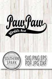 Free Free 101 World&#039;s Greatest Pawpaw Svg SVG PNG EPS DXF File
