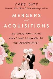Check spelling or type a new query. Mergers And Acquisitions Or Everything I Know About Love I Learned On The Wedding Pages Doty Cate 9780593190449 Amazon Com Books