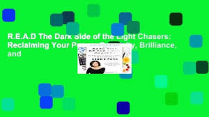 R E A D The Dark Side Of The Light Chasers Reclaiming Your Power Creativity Brilliance And Video Dailymotion