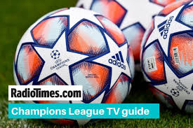 All times shown are your local time. Champions League Fixtures On Tv Watch Live Games Full Schedule Radio Times