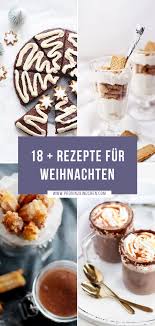 Susse Rezepte Fur Weihnachten Weihnachtsrezepte Rezepte Gerichte Fur Weihnachten