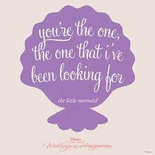 The Official Disney Weddings Blog Disney Love Quotes Mermaid Quotes Best Disney Quotes