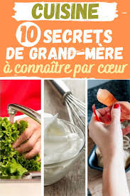 Cuisine 10 Secrets De Grand Mere A Connaitre Par Cœur En 2020 Cuisine Grand Mere Secret