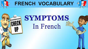 Spanish students can enrich their learning through study of specialized spanish vocabulary. French Phrases How To Describe Symptoms In French Youtube
