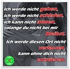 Spruch Ich Werde Nicht Gehen Ich Werde Nicht Schlafen Ich Kann