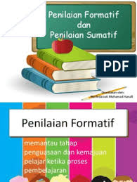 Penilaian formatif berbeda dengan penilaian sumatif. Penilaian Formatif Dan Sumatif