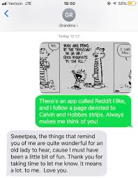 My Grandmother Who Was My Babysitter For Years And Years While My Parents Worked Is A Longtime Calvin And Hobbes Fan This Subreddit Makes Me Think Of Her And How Fortunate I I'd posted it to 4chan and from there it traveled to places like reddit or it had become a motivational poster. hobbes fan this subreddit makes