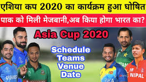 It was originally scheduled to be held every two years. Asia Cup 2020 Schedule Date Venue Asiacup 2020 All Teams Youtube