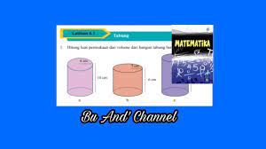 Maybe you would like to learn more about one of these? Latihan 5 1 No 1 2 Matematika Kelas 9 Bab 5 Tabung Youtube