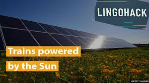 In this mystery, students are introduced to acids, a group of substances with a reputation for being reactive. Bbc Learning English Lingohack Trains Powered By The Sun
