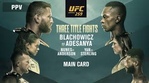Ufc 259 main card nunes vs. Ufc 259 Blachowicz Vs Adesanya Main Card Watch Espn