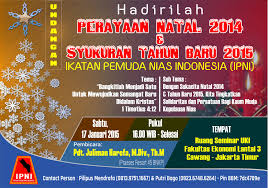 Ada dua jenis surat undangan yaitu surat undangan tidak resmi dan resmi. Hadirilah Perayaan Natal 2014 Syukuran Tahun Baru 2015 Ipni