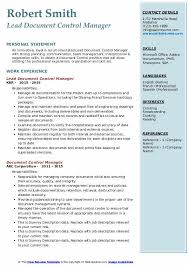 Adept at special projects, working often asked to step in on small projects to develop fast but effective control methods. Document Control Manager Resume Samples Qwikresume