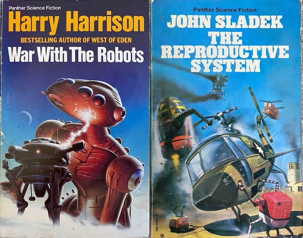 War With The Robots by Harry Harrison. 1985 & The Reproductive System by  John Sladek. 1977. Panther. : r/CoolSciFiCovers