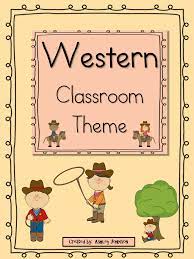 Western Classroom Theme 100 Pages Classroom Themes Classroom Crafts Classroom
