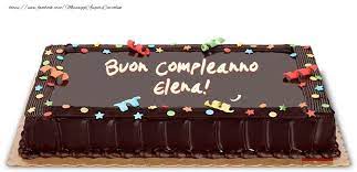 Cartoline Di Compleanno Torta Di Compleanno Per Elena Buon Compleanno Cartolina Di Compleanno Torte Di Compleanno
