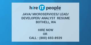 The term microservices portrays a software development style that has grown from contemporary microservices is more about applying a certain number of principles and architectural patterns as. Java Microservices Lead Developer Analyst Resume Bothell Wa Hire It People We Get It Done