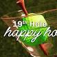 19th Hole Happy Hour